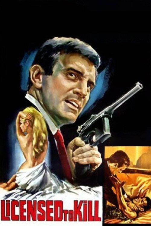 Licensed to Kill 1965 official movie poster