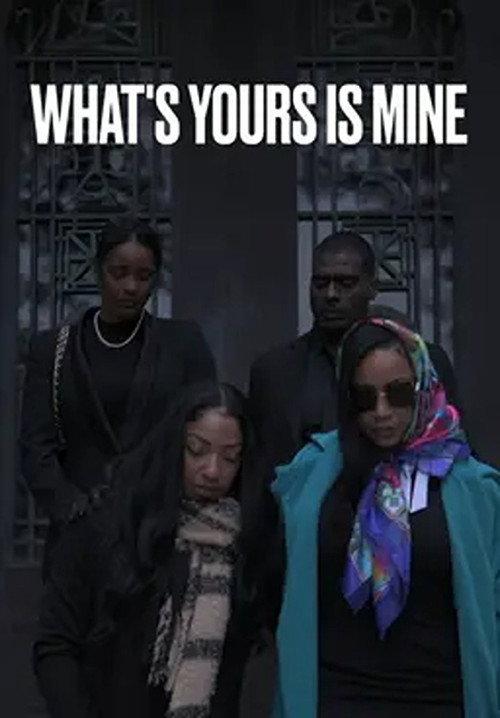 What's Yours Is Mine 2024 official movie poster