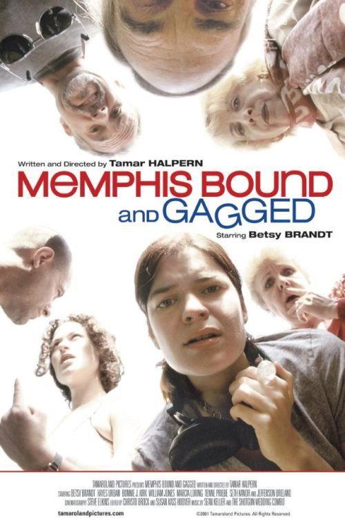 Memphis Bound... and Gagged 2001 official movie poster