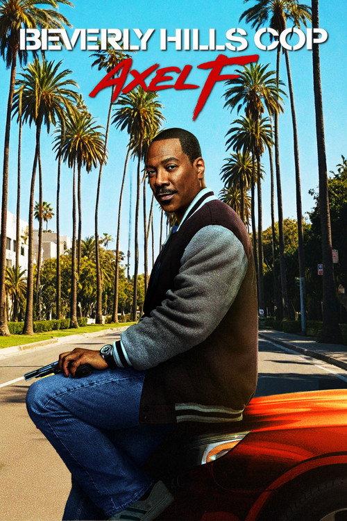 Beverly Hills Cop: Axel F 2024 official movie poster