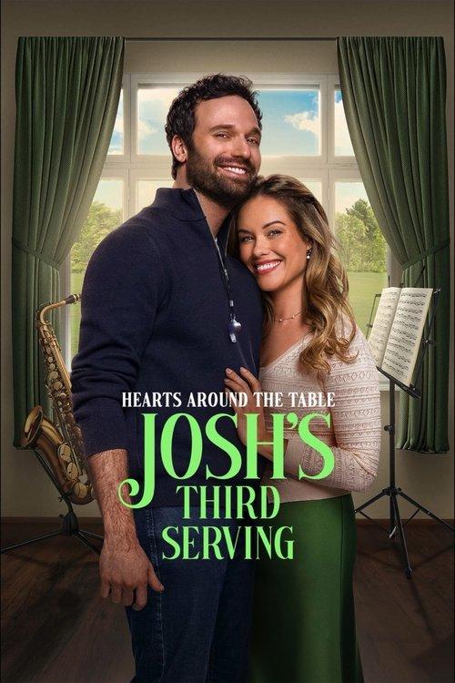 Hearts Around the Table: Josh's Third Serving 2025 official movie poster