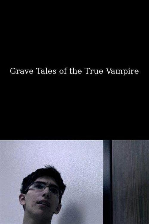 Grave Tales of the True Vampire 2017 official movie poster