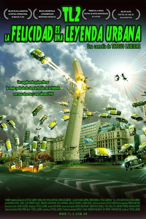 TL 2 - La felicidad es Una Leyenda Urbana 2009 official movie poster