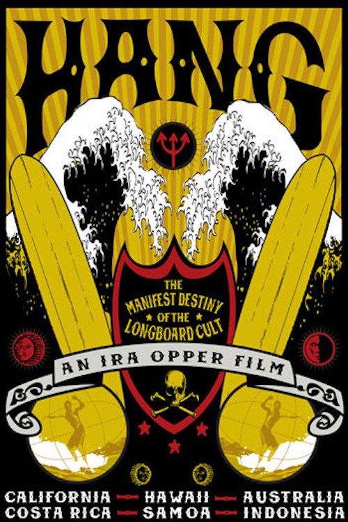 Hang: The Manifest Destiny of the Longboard Cult 2004 official movie poster