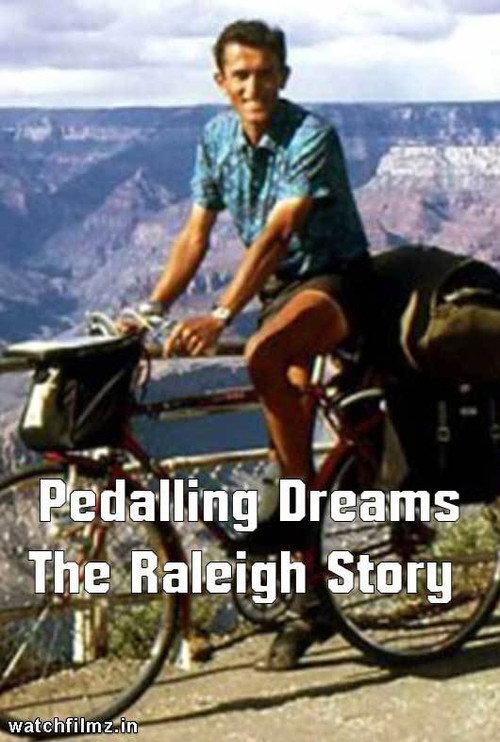Pedalling Dreams: The Raleigh Story 2017 official movie poster