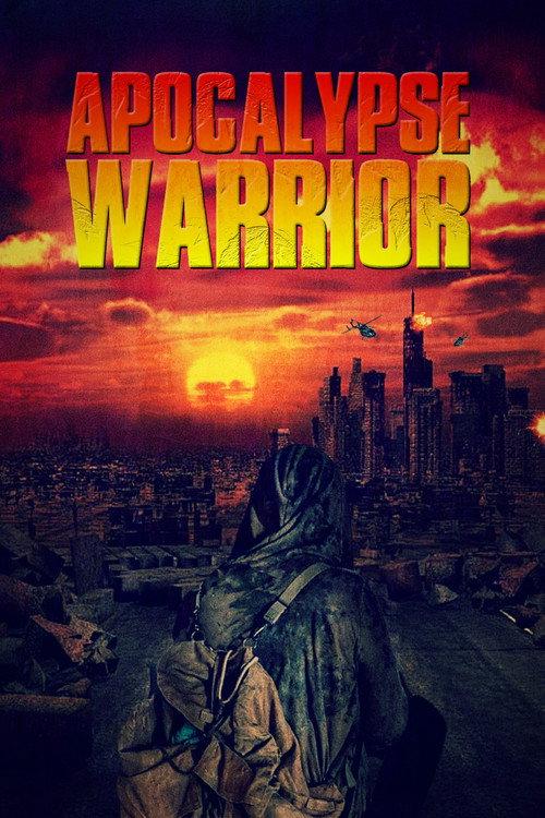 Apocalypse Warrior 2023 official movie poster