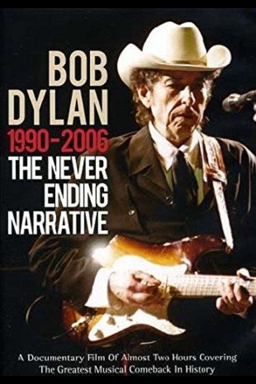 Bob Dylan: 1990-2006 - The Never Ending Narrative 2011 official movie poster