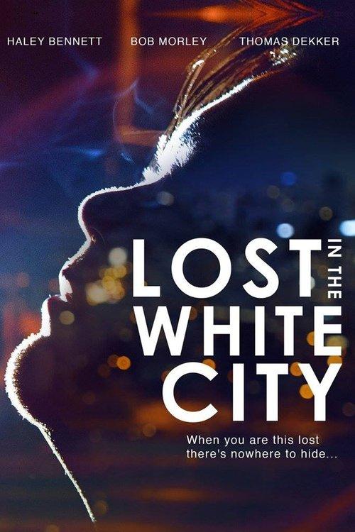 Lost in the White City 2014 official movie poster