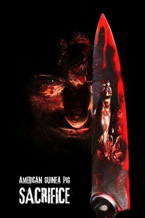 American Guinea Pig: Sacrifice 2017 official movie poster