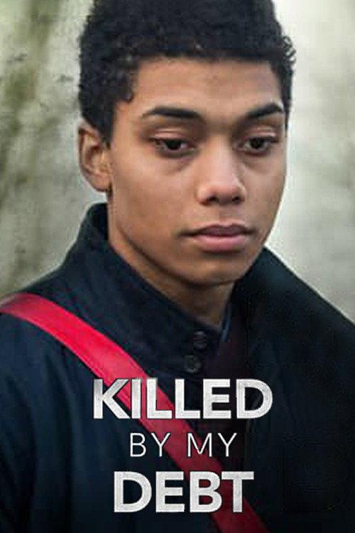 Killed By My Debt 2018 official movie poster