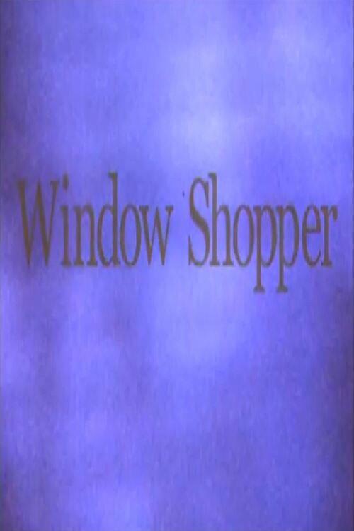 Window Shopper 2002 official movie poster