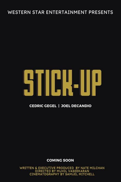 Stick-Up 2025 official movie poster