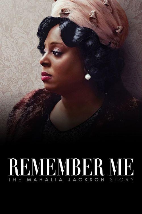 Remember Me: The Mahalia Jackson Story 2022 official movie poster