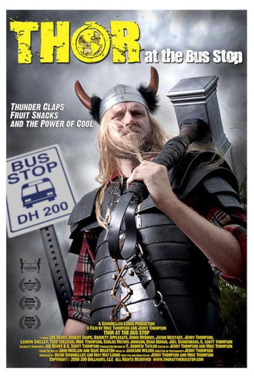 Thor at the Bus Stop 2009 official movie poster