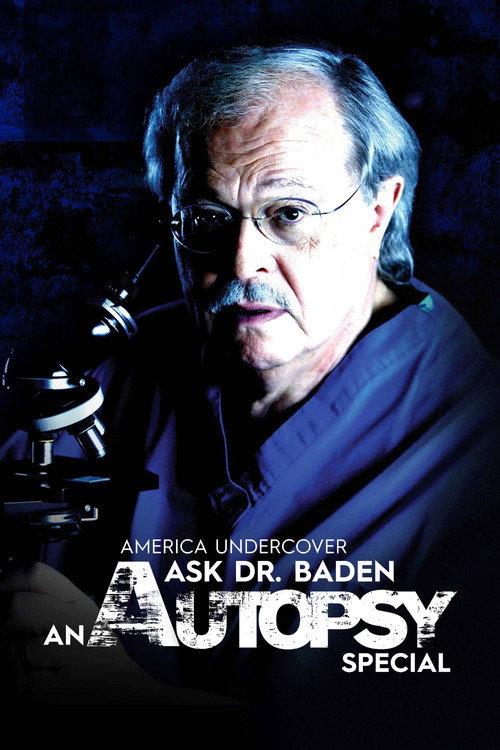 Ask Dr. Baden: An Autopsy Special 2005 official movie poster
