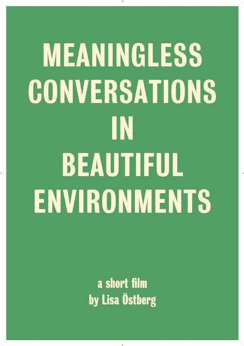 Meaningless Conversations in Beautiful Environments 2017 official movie poster