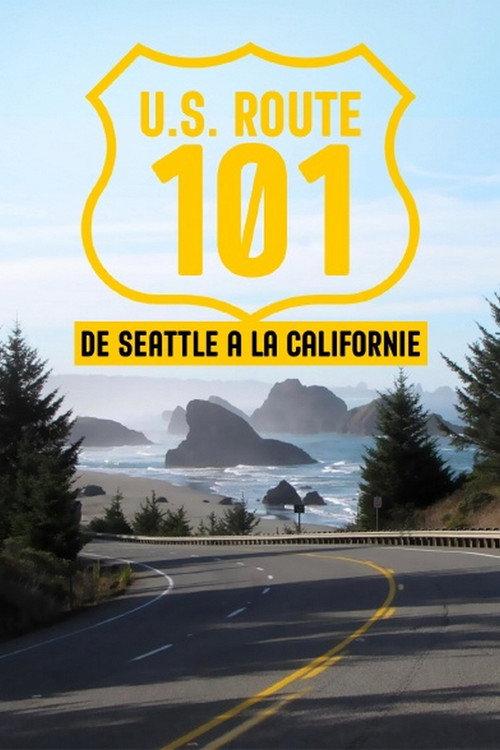 U.S. Route 101, de Seattle à la Californie 2023 official movie poster