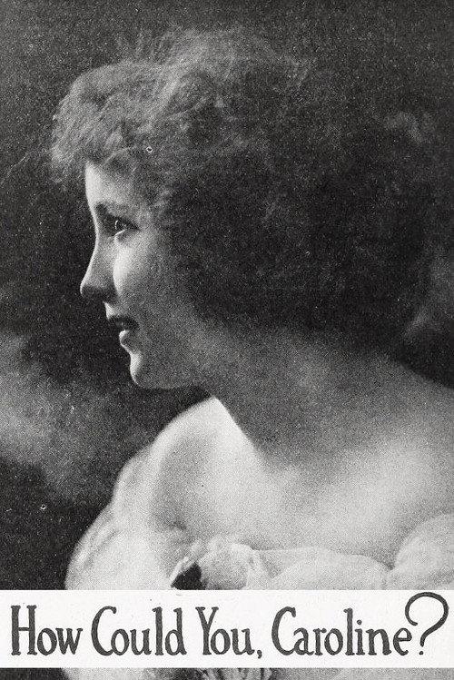 How Could You, Caroline? 1918 official movie poster