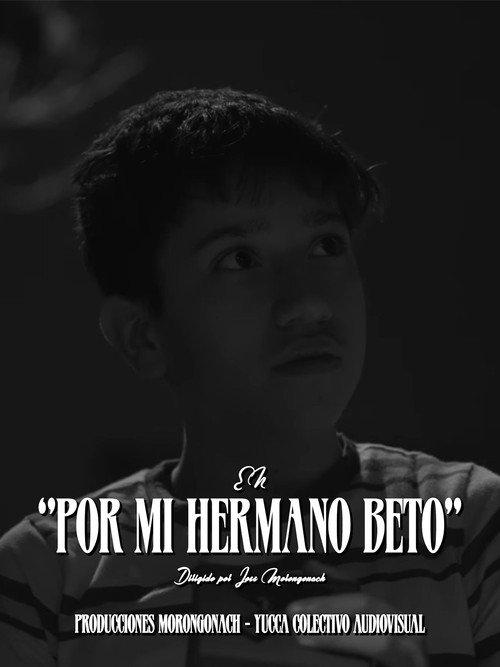 For My Brother Beto 2024 official movie poster