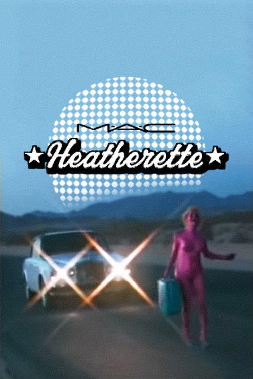 Heatherette x M.A.C 2000 official movie poster