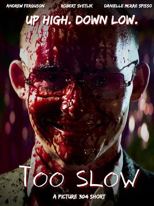 Too Slow 2024 official movie poster