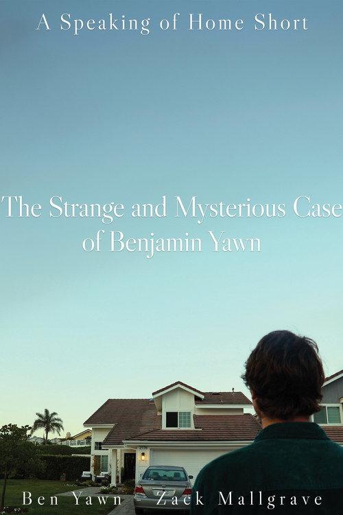 The Strange and Mysterious Case of Benjamin Yawn 2024 official movie poster