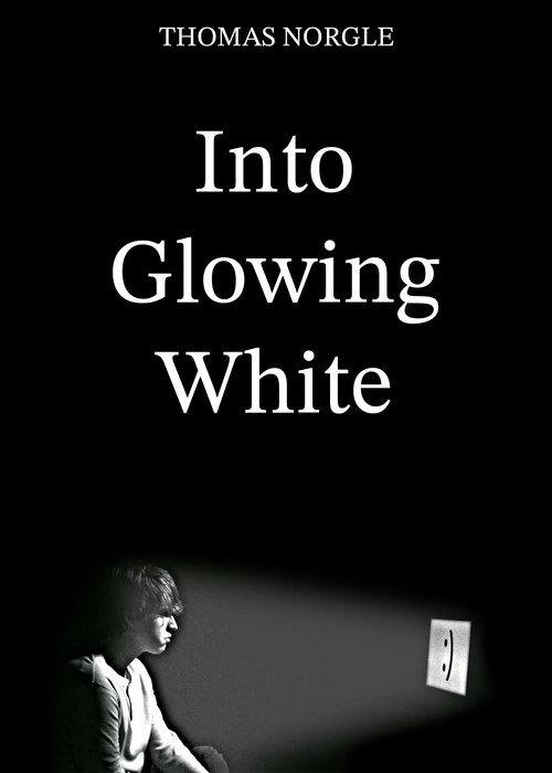 Into Glowing White 2025 official movie poster