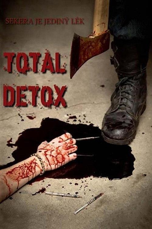 Total Detox 2011 official movie poster