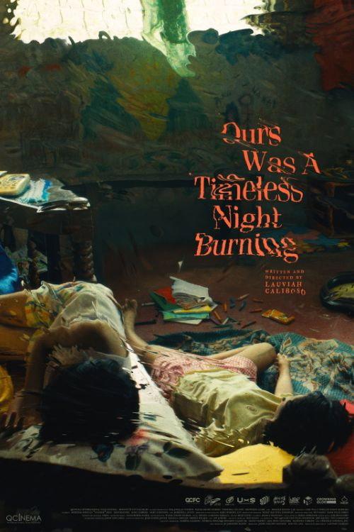 Ours Was A Timeless Night Burning 2025 official movie poster