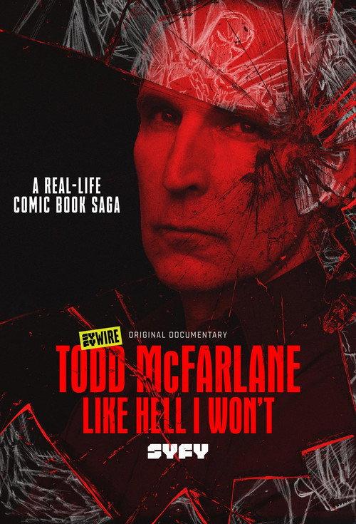 Todd McFarlane: Like Hell I Won't 2020 official movie poster