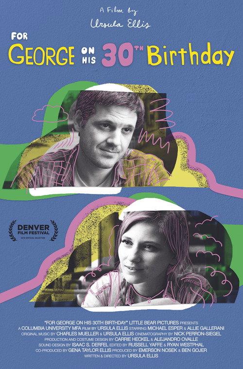 For George on His 30th Birthday 2018 official movie poster