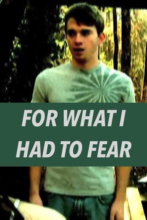 For What I Had to Fear 2009 official movie poster