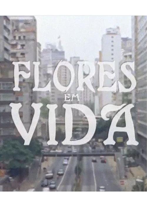Flores em Vida 2009 official movie poster