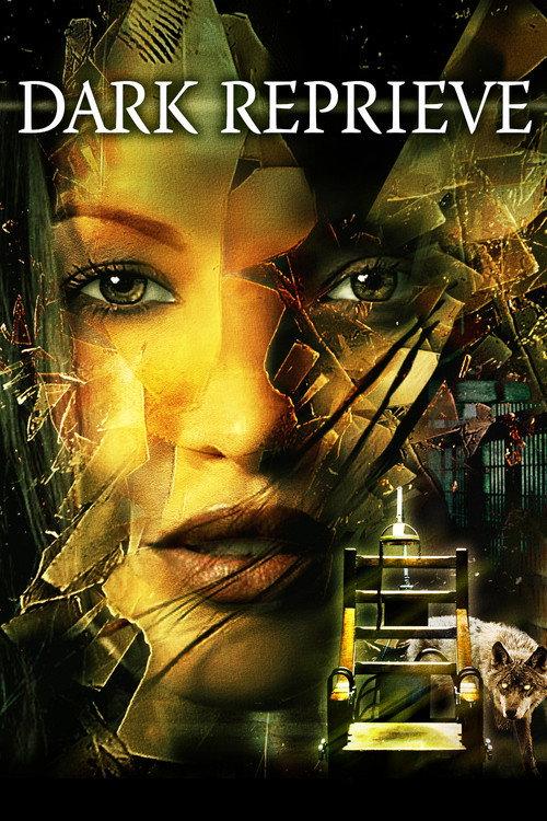 Dark Reprieve 2007 official movie poster
