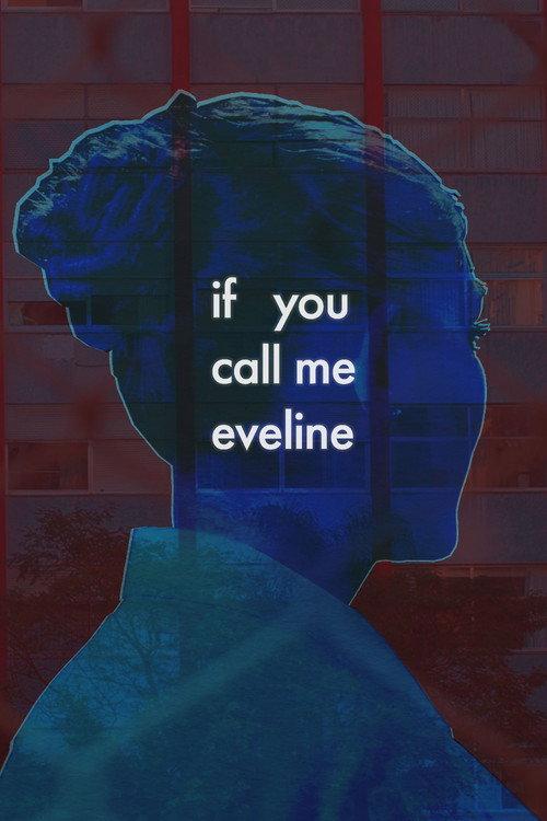 If You Call Me Eveline 2024 official movie poster