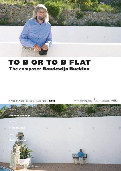 To B or to B Flat - the composer Boudewijn Buckinx 2019 official movie poster