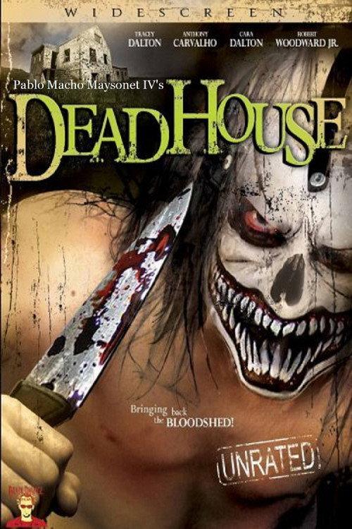 Deadhouse 2005 official movie poster