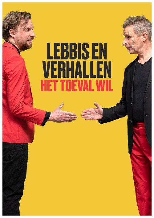 Lebbis en Verhallen - Het Toeval Wil 2024 official movie poster