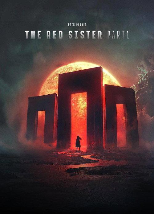 The Tenth Planet: The Red Sister - Part 1  official movie poster