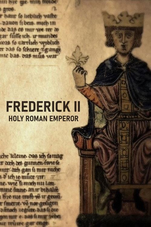 Friedrich II. - Der Staufer: Der ewige Kampf mit dem Papst 2019 official movie poster