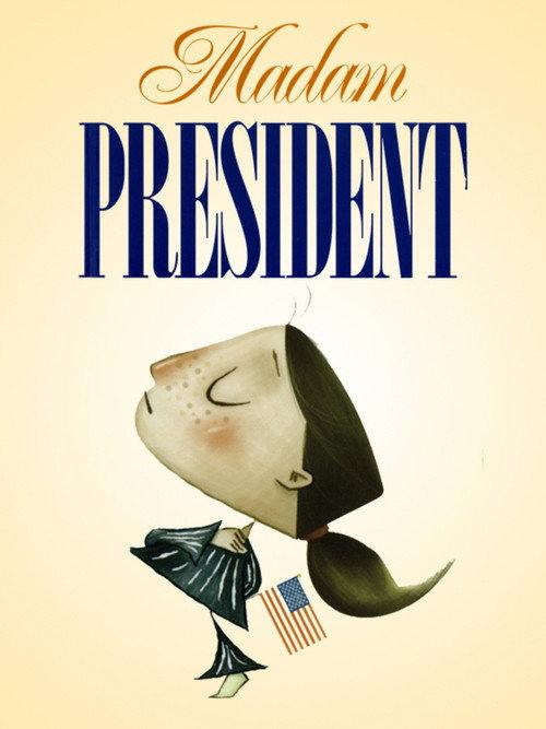 Madam President 2008 official movie poster