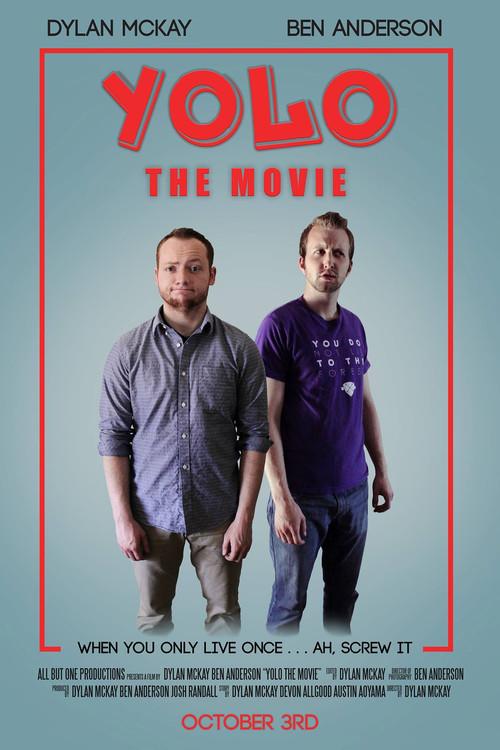 YOLO: The Movie 2015 official movie poster