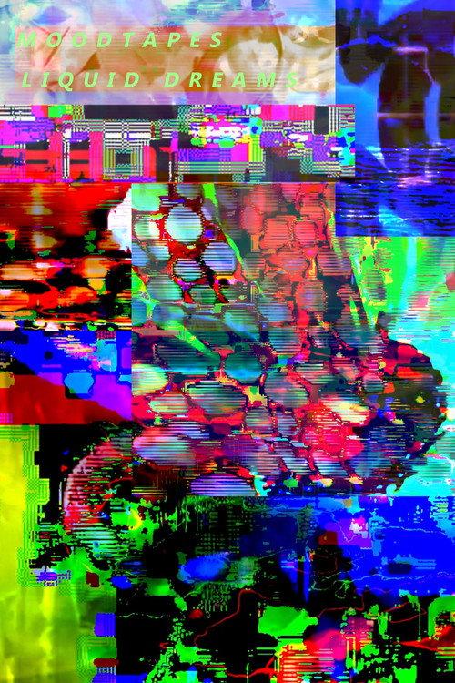 MOODTAPES / LIQUID DREAMS official movie poster