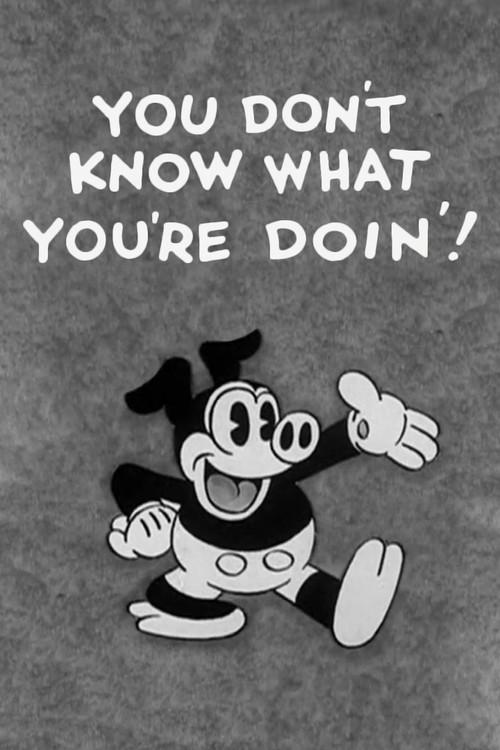 You Don't Know What You're Doin'! 1931 official movie poster