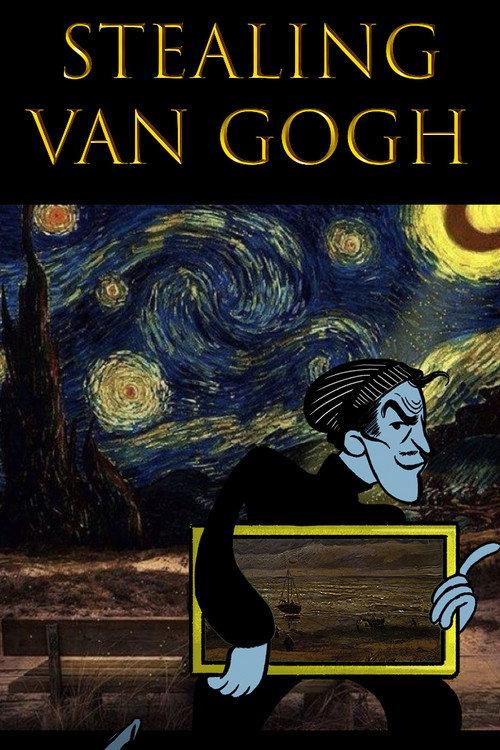 Stealing Van Gogh 2018 official movie poster