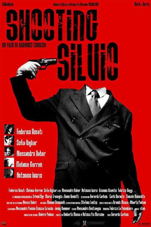 Shooting Silvio 2007 official movie poster