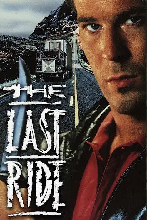 The Last Ride 1991 official movie poster