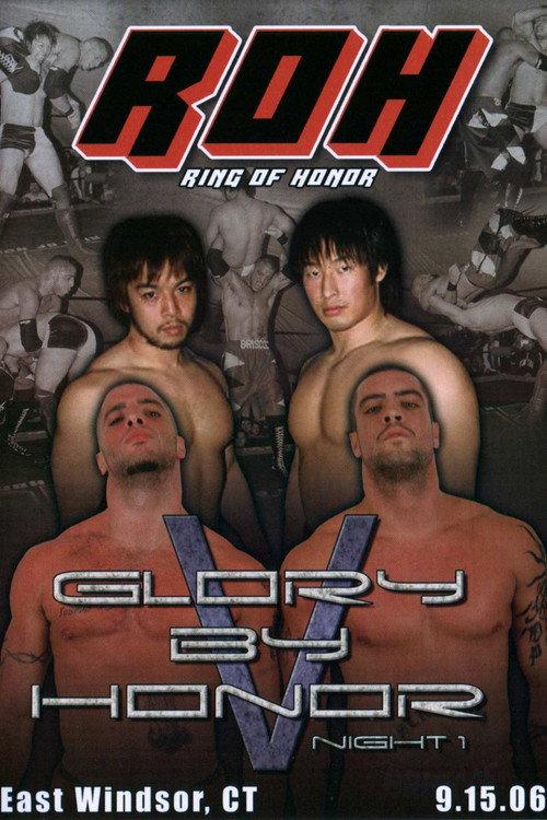 ROH: Glory By Honor V - Night One 2006 official movie poster