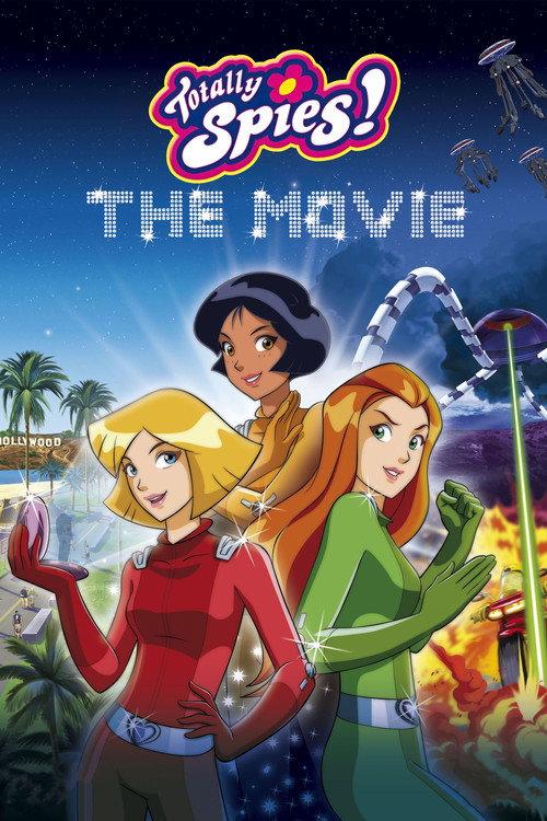 Totally Spies! The Movie 2009 official movie poster