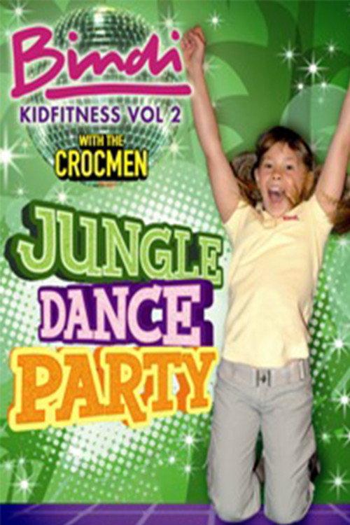 Bindi kid fitness. Vol. 2., Jungle dance party 2008 official movie poster